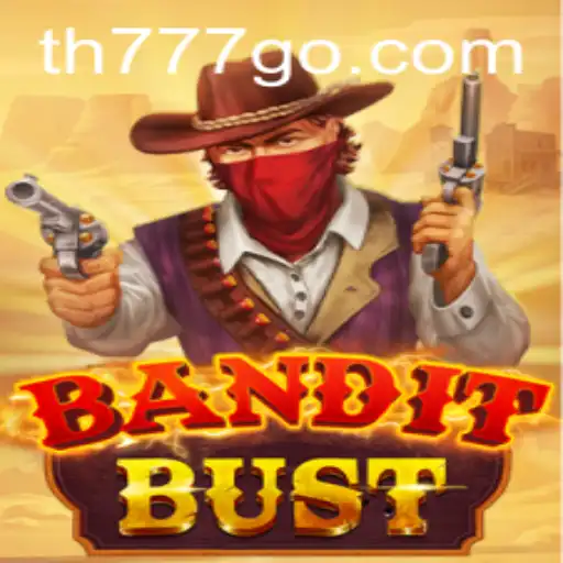 BanditBust: Unveiling the Thrills of TH777