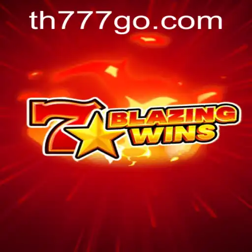 A Comprehensive Look into BlazingWins: A High-Stakes Adventure with TH777